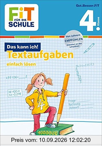 FiT FÜR DIE SCHULE: Das kann ich! Textaufgaben einfach lösen 4. Klasse