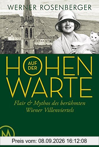 Auf der Hohen Warte: Flair & Mythos des berühmten Wiener Villenviertels