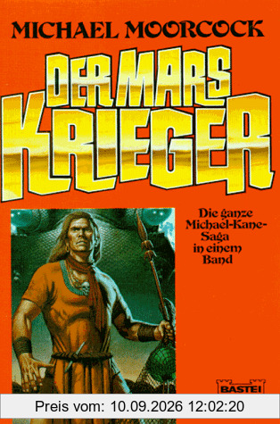 Der Mars-Krieger: Die ganze Michael-Kane-Saga in einem Band