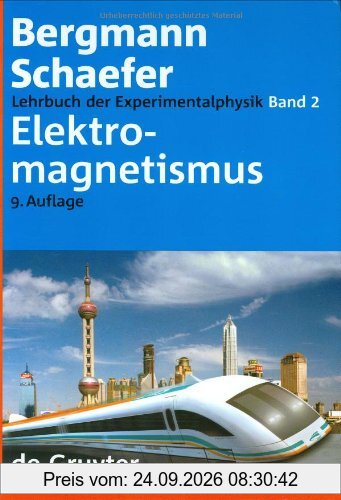 Lehrbuch der Experimentalphysik: Lehrbuch der Experimentalphysik 2. Elektromagnetismus: Bd 2 (Elektromagnetismus): Band 2