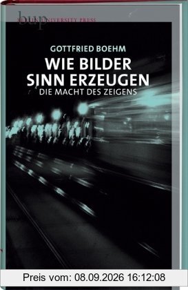 Wie Bilder Sinn erzeugen: Die Macht des Zeigens