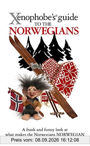 The Xenophobe's Guide to the Norwegians (Xenophobe's Guides)