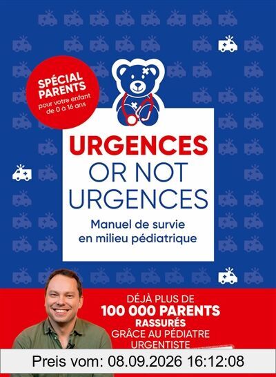 Urgences or not urgences : manuel de survie en milieu pédiatrique