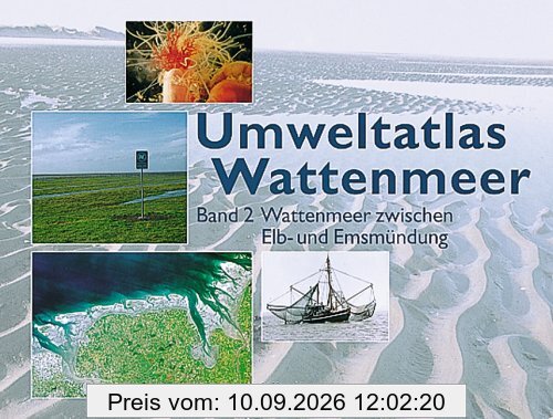 Umweltatlas Wattenmeer, Bd.2, Wattenmeer zwischen Elbmündung und Emsmündung