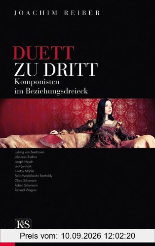 Duett zu Dritt: Komponisten im Beziehungsdreieck