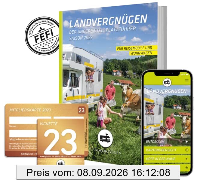 Landvergnügen Deutschland: Der andere Stellplatzführer Saison 2023