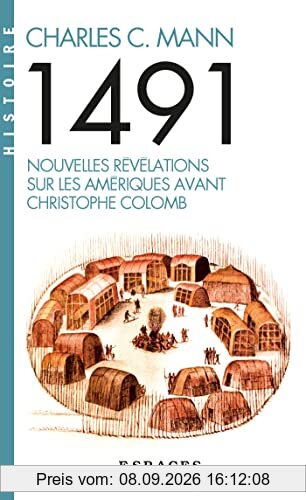 1491 : nouvelles révélations sur les Amériques avant Christophe Colomb