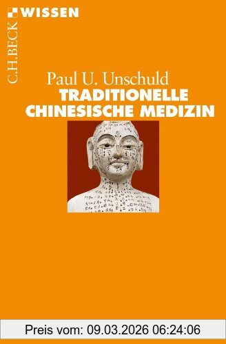 Unschuld, Paul U. Traditionelle Chinesische Medizin