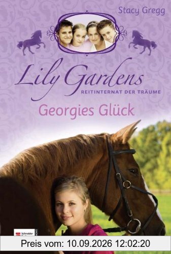 Lily Gardens, Reitinternat der Träume, Band 03: Georgies Glück