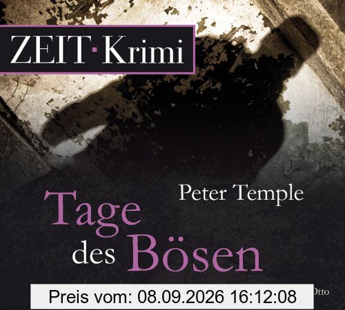 Tage des Bösen, 6 CDs (ZEIT Hörbuch)