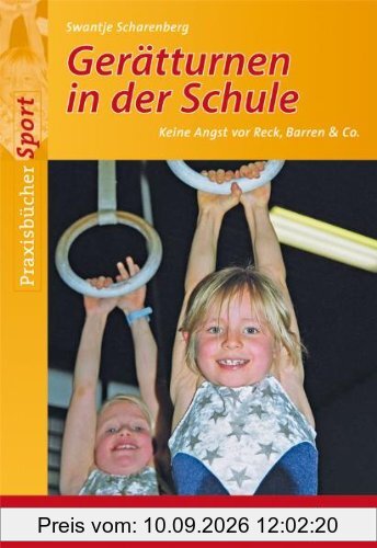 Gerätturnen in der Grundschule: Keine Angst vor Reck, Barren & Co
