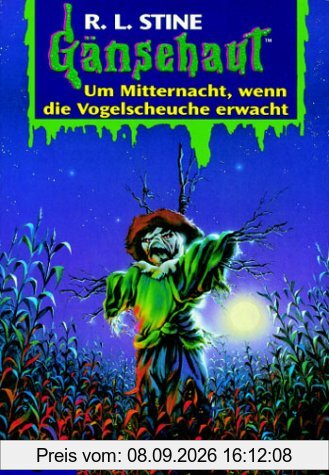 Gänsehaut 36. Um Mitternacht, wenn die Vogelscheuche erwacht.