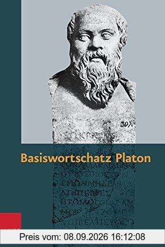 Basiswortschatz Platon. Zur Vorbereitung auf das Graecum