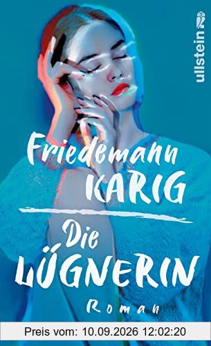 Die Lügnerin: Roman | Der neue Roman des Bestseller-Autors