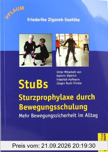 STUBS - Sturzprophylaxe durch Bewegungsschulung: Mehr Bewegungssicherheit im Alltag