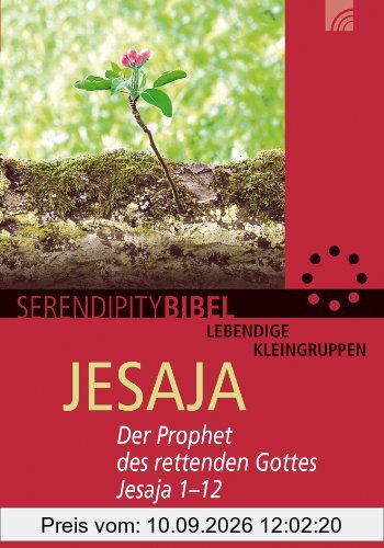 Jesaja: Der Prophet des rettenden Gottes. Jesaja 1-12