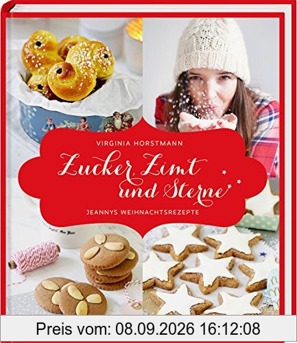 Zucker, Zimt und Sterne: Jeannys Weihnachtsrezepte