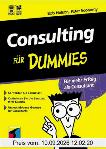 Consulting für Dummies.Für mehr Erfolg als Consultant