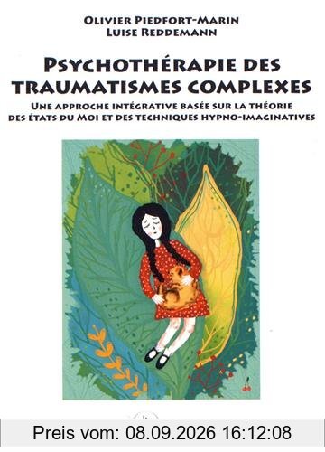 Psychothérapie des traumatismes complexes : une approche intégrative basée sur la théorie des états du moi et des techniques hypno-imaginatives