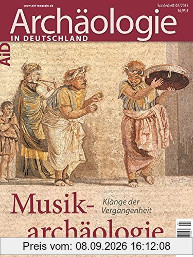 Musikarchäologie: Klänge der Vergangenheit