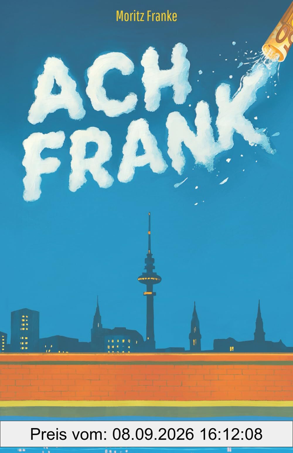 Ach Frank: Wer suchtet, der findet. Der Roman, der kribbelt, ballert, süchtig macht.