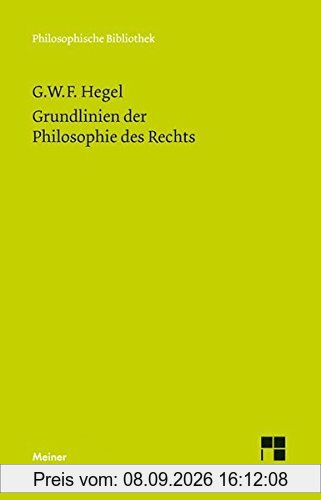 Grundlinien der Philosophie des Rechts (Philosophische Bibliothek)