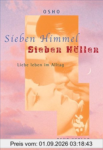 Sieben Himmel - Sieben Höllen: Liebe leben im Alltag