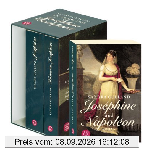 Die Josephine-Trilogie: Josephine / Josephine und Napoleon / Kaiserin Josephin (3 Bände)