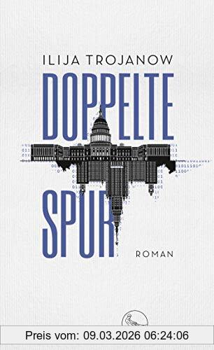 Ilija Trojanow Doppelte Spur, Roman