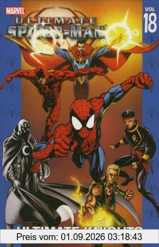 Ultimate Spider-Man - Volume 18: Ultimate Knights: Ultimate Knights v. 18