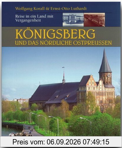 Königsberg und das nördliche Ostpreußen