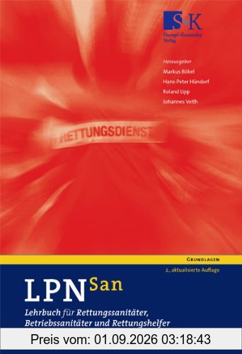 LPN-San. Lehrbuch für Rettungssanitäter, Betriebssanitäter und Rettungshelfer