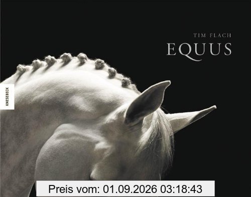 Equus: Das Pferd - Eleganz in Perfektion. Ein Bildband