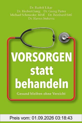 Vorsorgen statt behandeln: Gesund bleiben ohne Verzicht
