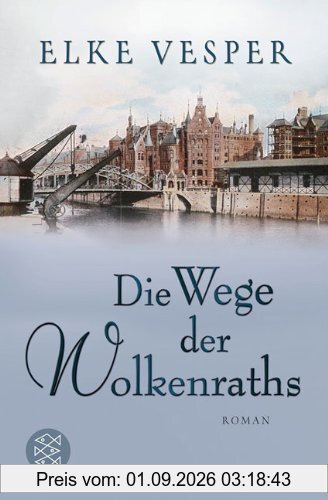 Die Wege der Wolkenraths: Roman