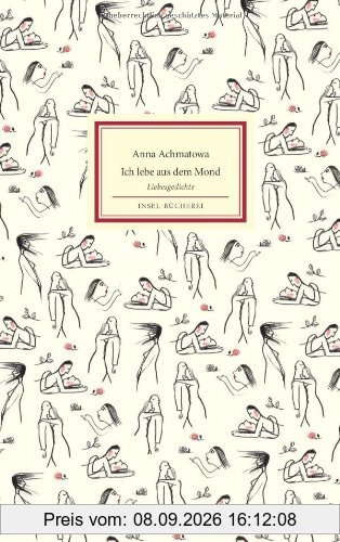 Ich lebe aus dem Mond, du aus der Sonne: Liebesgedichte (Insel Bücherei)
