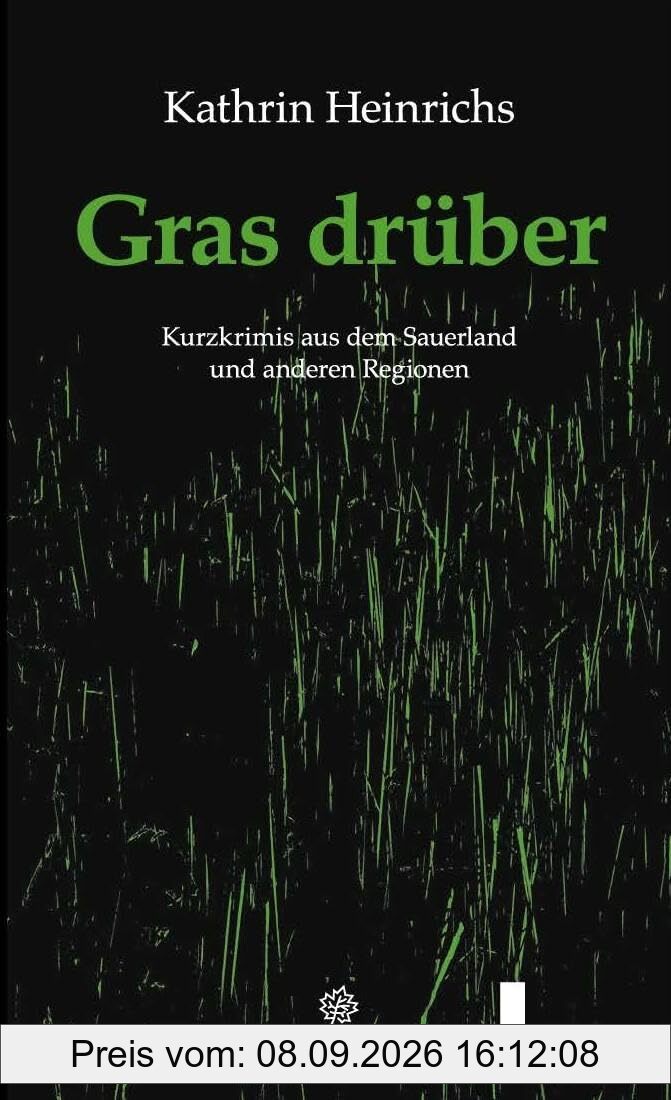 Gras drüber: Kurzkrimis aus dem Sauerland und anderen Regionen