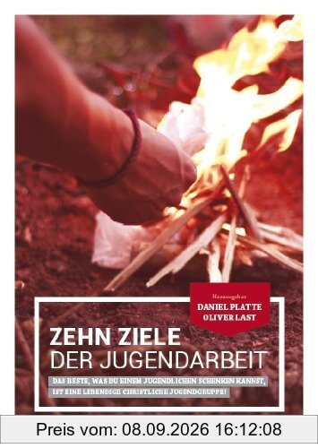 Zehn Ziele der Jugendarbeit: Das Beste, was du einem Jugendlichen schenken kannst, ist eine lebendige christliche Jugendarbeit