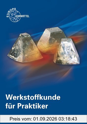 Werkstoffkunde für Praktiker