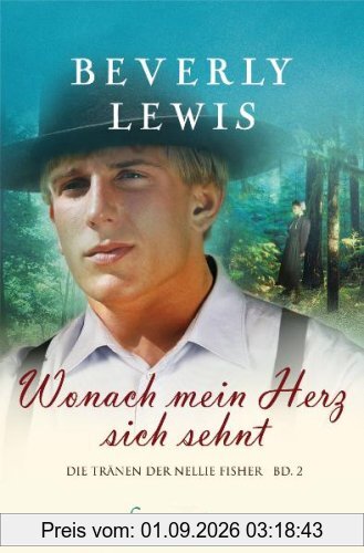 Wonach mein Herz sich sehnt: Die Tränen der Nellie Fisher 2