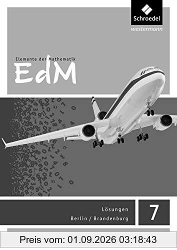 Elemente der Mathematik SI - Ausgabe 2016 für Berlin / Brandenburg: Lösungen 7