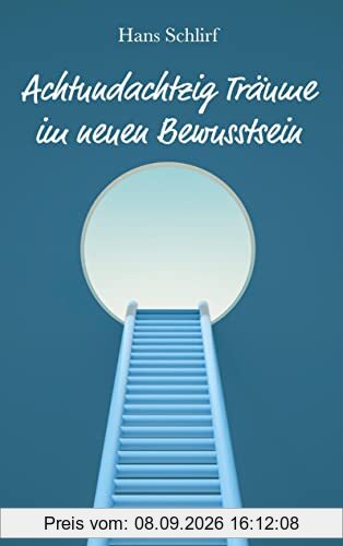 Achtundachtzig Träume im neuen Bewusstsein: Wie eine Herzzeremonie mein nächtliches Traumerleben revolutionierte