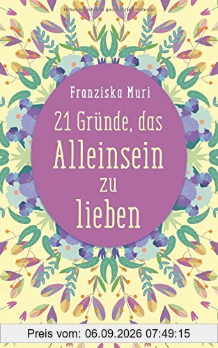 21 Gründe, das Alleinsein zu lieben