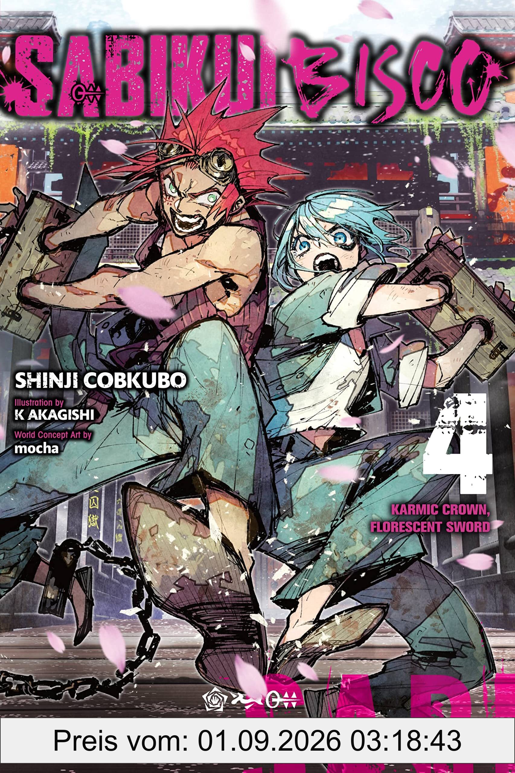 Sabikui Bisco, Vol. 4 (light novel): Karmic Crown, Florescent Sword Volume 4 (SABIKUI BISCO LIGHT NOVEL SC, Band 4)
