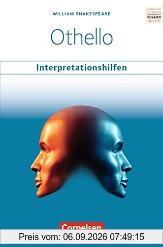 Cornelsen Senior English Library - Literatur: Ab 11. Schuljahr - Othello: Interpretationshilfen: Inhaltsangaben und Interpretationen - Themen und Wortschatz - Musterklausur