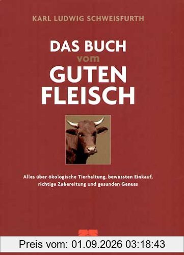 Das Buch vom guten Fleisch