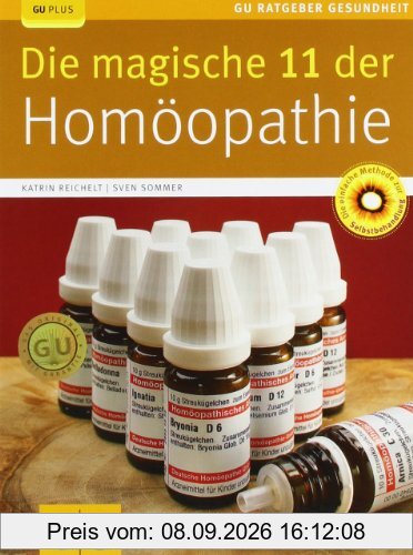 Die magische 11 der Homöopathie (GU Ratgeber Gesundheit)