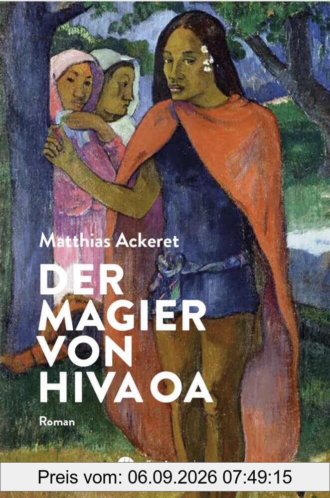 Der Magier von Hiva Oa