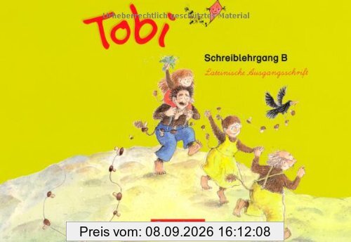 Tobi - Aktuelle Ausgabe: Schreiblehrgang B in Lateinischer Ausgangsschrift
