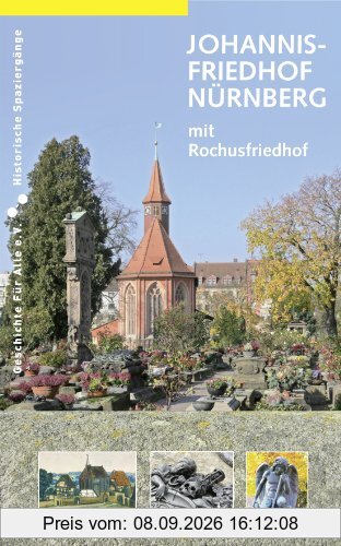 Johannisfriedhof Nürnberg (mit Rochusfriedhof)
